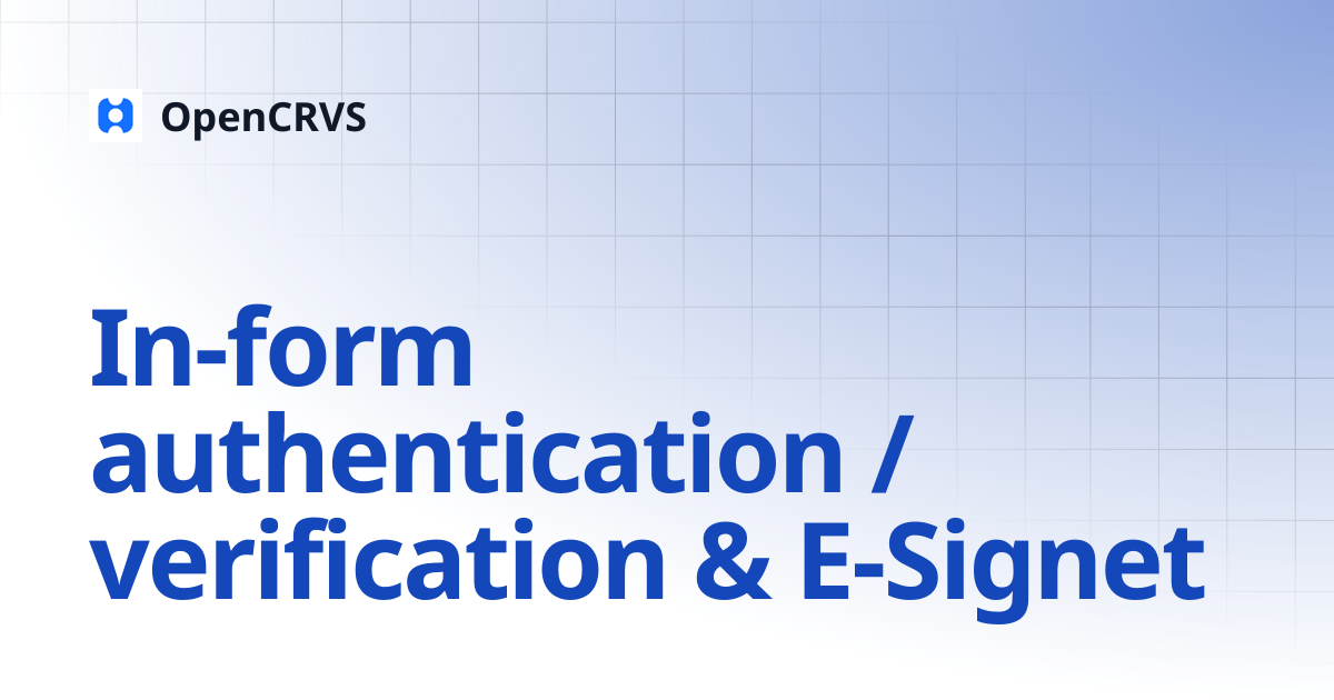 In-form authentication / verification & E-Signet | v1.8 | OpenCRVS